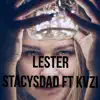 Stacys Dad - Lester (feat. Kvzi) - Single